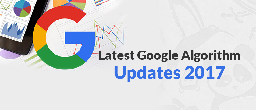 Latest Google Algorithm Updates 2017 Latest Google Algorithm Updates 2017
